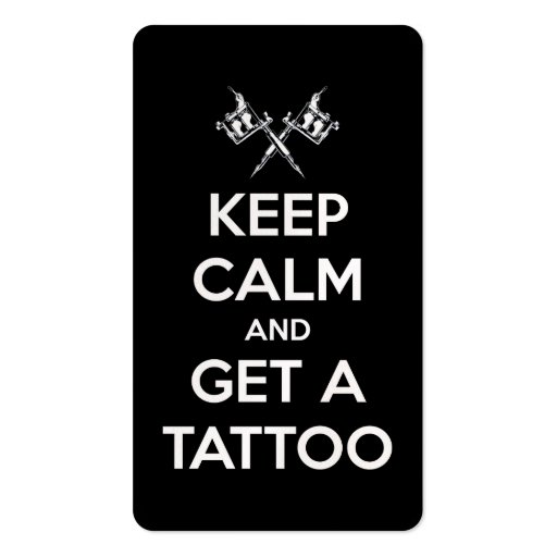 Keep calm and get a tattoo business card templates (front side)