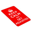 Keep Calm and Get Adjusted Chiropractic Premium Ma premiumfleximagnet