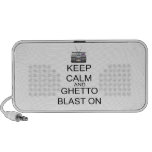 Keep Calm And Ghetto Blast On Mini Speaker