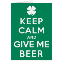 Keep Calm and Give Me Beer Card