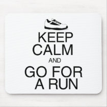 Keep Calm and Go For A Run Mousepads