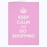 Keep Calm and Go Shopping Birthday Card cards