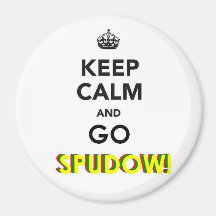 'Keep Calm And Go SPUDOW!" Products Refrigerator Magnet