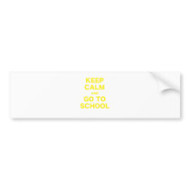 Keep Calm and Go To School Bumper Sticker