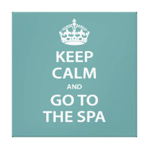 Keep Calm and Go To the Spa Canvas Prints