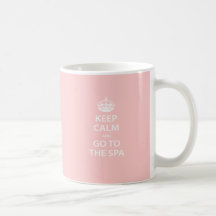 Keep Calm and Go To the Spa Mug
