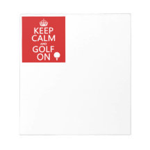 Keep Calm and Golf On - available in all colors Memo Notepad