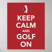 Keep Calm and Golf On print