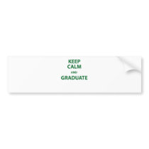 Keep Calm and Graduate Bumper Sticker