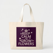 Keep Calm and Grow Flowers (In all colors) Canvas Bag
