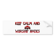 Keep calm and Hades Bumper Stickers