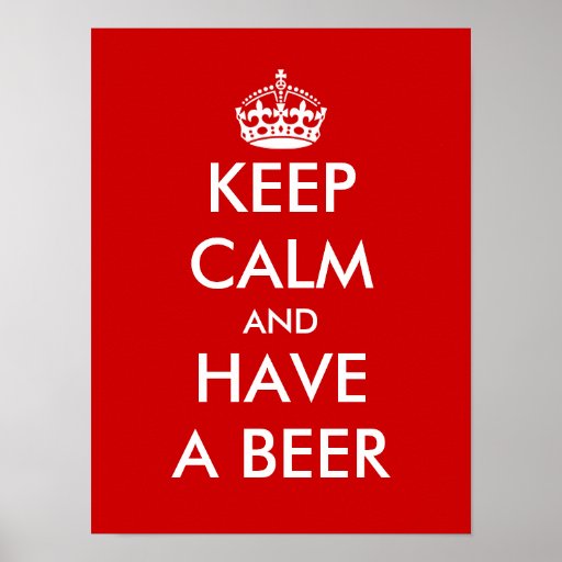 Keep calm and have a beer | Funny Poster