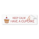 Keep Calm and Have a Cupcake bumpersticker