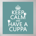 Keep Calm and Have a Cuppa - all colors Poster