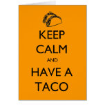 Keep Calm and Have A Taco card