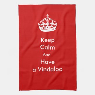 "Keep Calm and Have a Vindaloo" Kitchen Towel