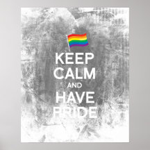 KEEP CALM AND HAVE PRIDE -.png Print