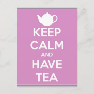 Keep Calm and Have Tea Postcard