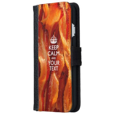 KEEP CALM AND Have Your Text Wallet Phone Case For iPhone 6/6S