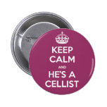 KEEP CALM and he's a cellist buttons