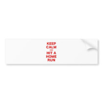 Keep Calm and Hit a Home Run Bumper Sticker