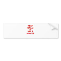 Keep Calm and Hit a Homer Bumper Sticker