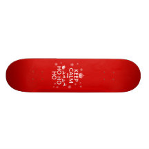 Keep Calm and Ho Ho Ho - Christmas/Santa Skate Deck