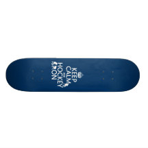 Keep Calm and Hockey On (in any color) Skate Deck