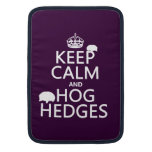 Keep Calm and Hog Hedges (Hedgehogs) (all colors) Sleeve For MacBook Air