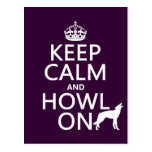 Keep Calm and Howl On (wolves) (any color) Post Card