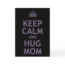 Keep Calm and Hug Mom Greeting Card