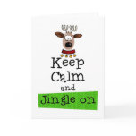 Keep Calm and Jingle On! Cards