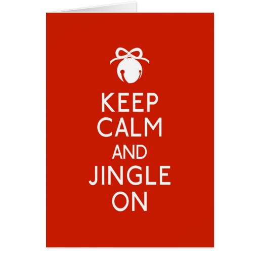 Keep Calm and Jingle On Cards