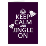 Keep Calm and Jingle On Greeting Card