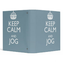 KEEP CALM AND JOG 3 RING BINDERS
