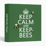Keep Calm and Keep Bees - all colours Vinyl Binder