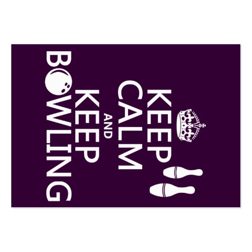 Keep Calm and Keep Bowling - all colours Business Cards