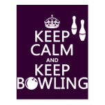 Keep Calm and Keep Bowling - all colours Postcard