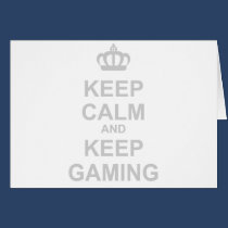 Keep Calm And Keep Gaming - Gamer Video Games Geek cards