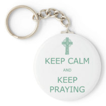 Keep Calm and Keep Praying Key Chain