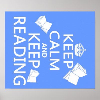 Keep Calm and Keep Reading Print