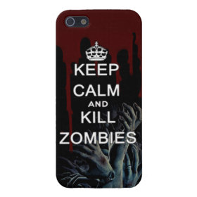 keep calm and kill zombies iPhone 5 case