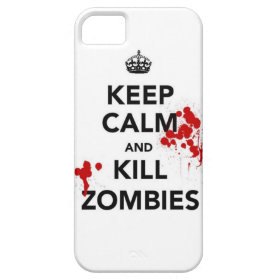 keep calm and kill zombies phone case iPhone 5 case