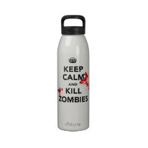keep calm and kill zombies reusable water bottles