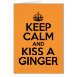 Keep calm and kiss a Ginger Greeting Card