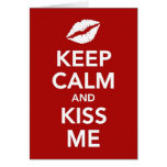 Keep Calm and Kiss Me card