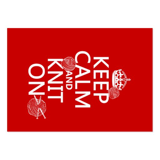 Keep Calm and Knit On - all colors Business Cards