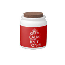 Keep Calm and Knit On - all colors Candy Jar