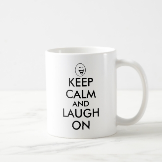 Keep Calm and Laugh On Mug Laughing Cartoon Face