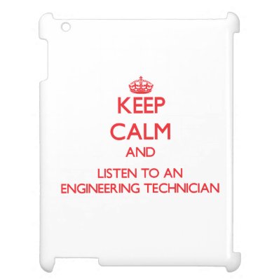 Keep Calm and Listen to an Engineering Technician iPad Covers